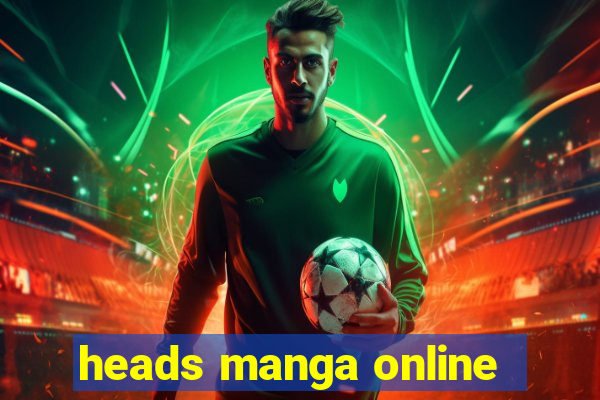 heads manga online